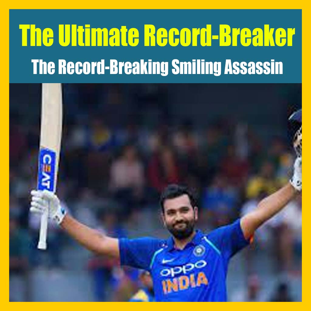 Hitman Rohit Sharma Records